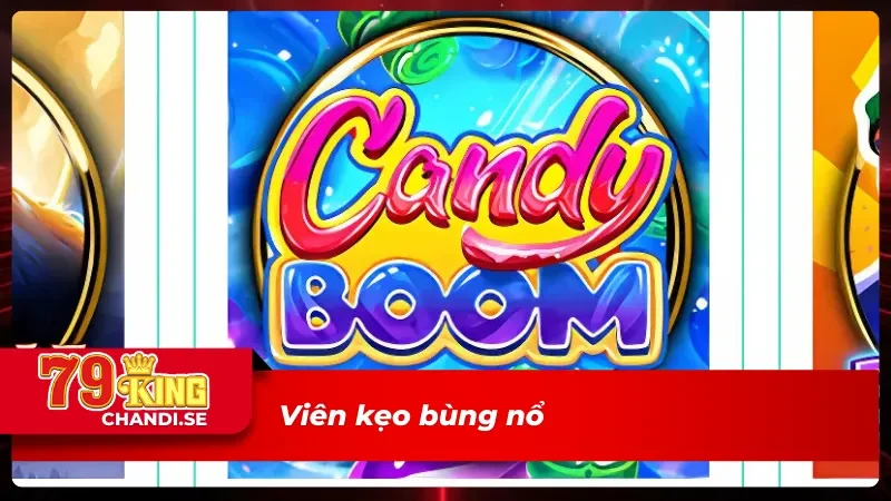 BNG Điện Tử - Đỉnh Cao Của Game Nổ Hũ Đổi Thưởng Online 5 Viên kẹo bùng nổ được yêu thích tại BNG điện tử
