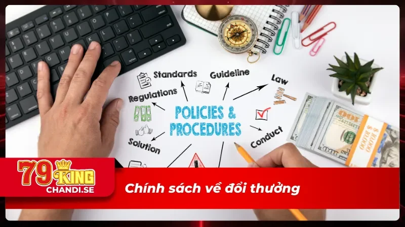 Điều Khoản Điều Kiện: Cẩm Nang Bảo Vệ Của Người Chơi 3 Điều khoản điều kiện về chính sách đổi thưởng