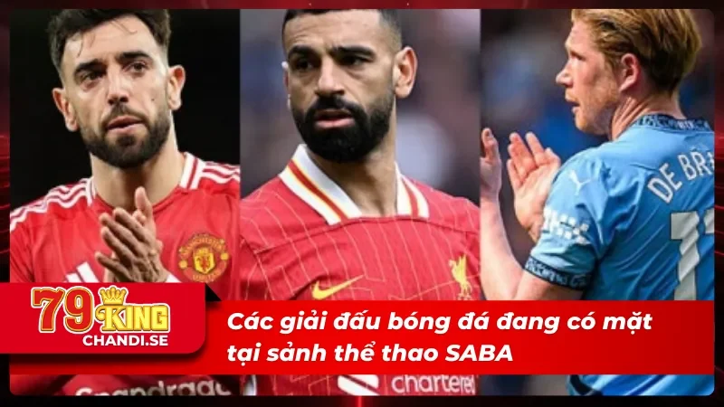SABA Thể Thao Địa Chỉ Uy Tín Cho Người Chơi Năm 2025 4 05 giải đấu hấp dẫn có tại SABA thể thao