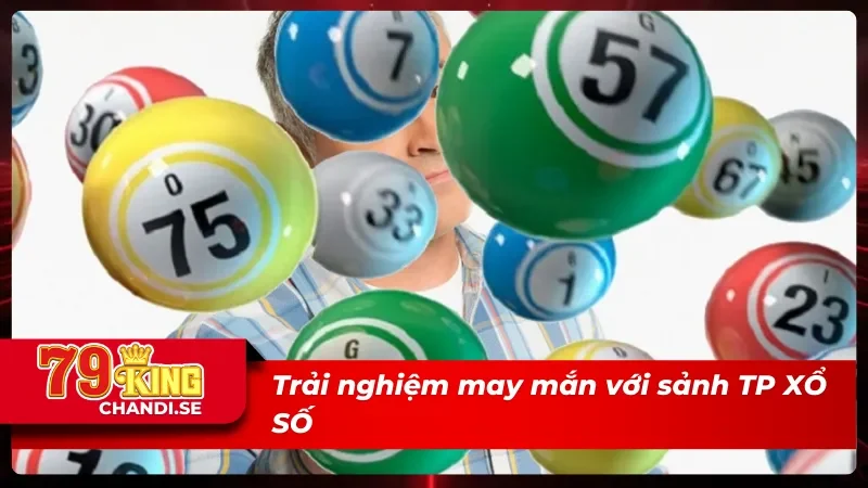 TP XỔ SỐ - Sảnh Xổ Số Gây Sốt Với Tỷ Lệ Trúng Thưởng Cao 1 TP XỔ SỐ - Thử thách vận may với tỷ lệ thưởng khủng