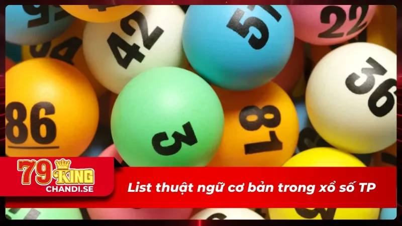 TP XỔ SỐ - Sảnh Xổ Số Gây Sốt Với Tỷ Lệ Trúng Thưởng Cao 2 Thuật ngữ cần nắm bắt khi tham gia chơi lô đề tại TP XỔ SỐ